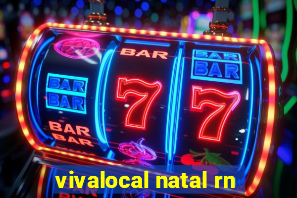 vivalocal natal rn